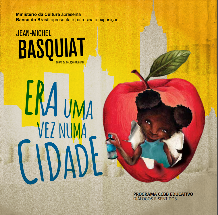 Jean-Michel Basquiat: Era Uma Vez Numa Cidade – CCBB Educativo